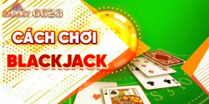 Cách chơi blackjack