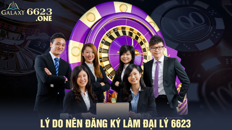 Lý do nên đăng ký làm đại lý 6623